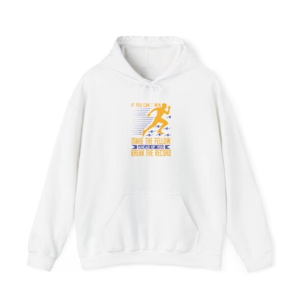 If You Can't Win Hooded Sweatshirt - Image 21