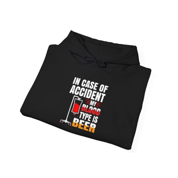 In Case of Accident Beer Hooded Sweatshirt - Image 24