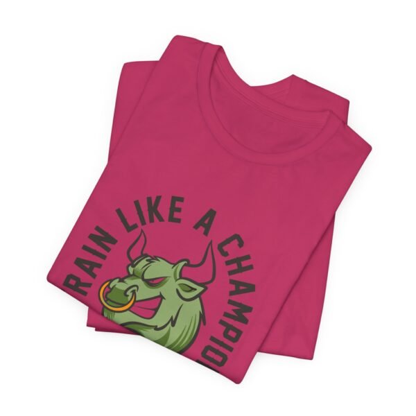 Train Like A Champion T-Shirt - Image 48