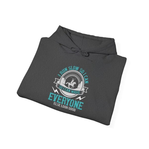 I Run Slow Hooded Sweatshirt - Image 9