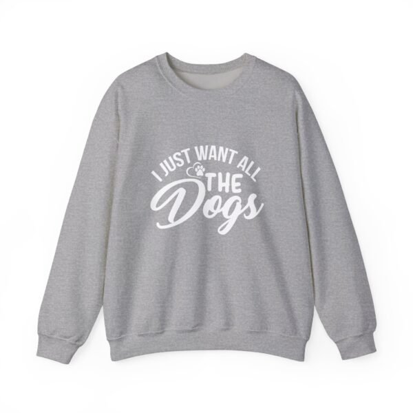 I Want All The Dogs Crewneck Sweatshirt - Image 33