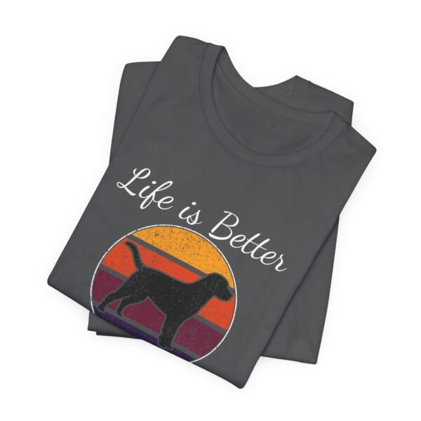 Life is Better with Dogs Short Sleeve Tee - Image 3
