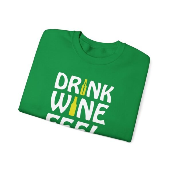 Drink Wine Feel Fine Crewneck Sweatshirt - Image 31