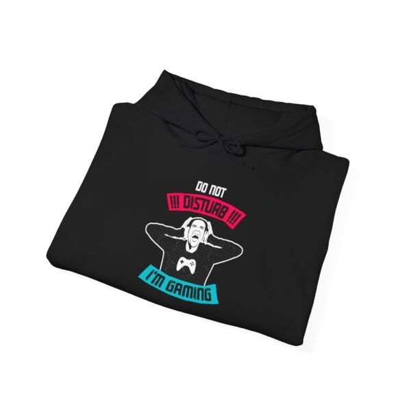 Do Not Disturb I'm Gaming Hoodie - Image 24