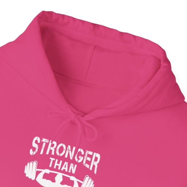 Stronger Than Your Excuses Hoodie - Image 45