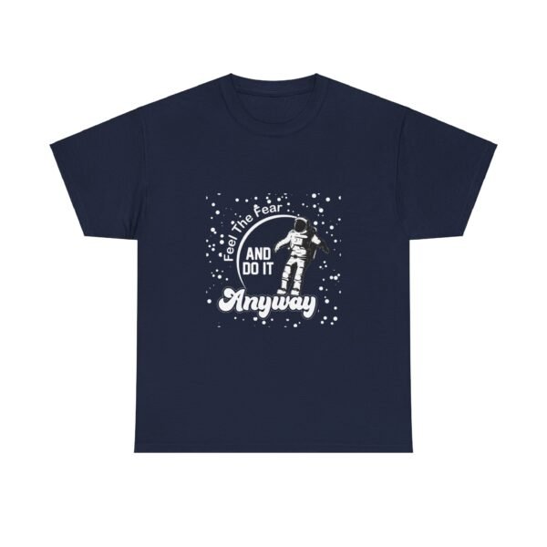 Feel The Fear T Shirt - Image 36