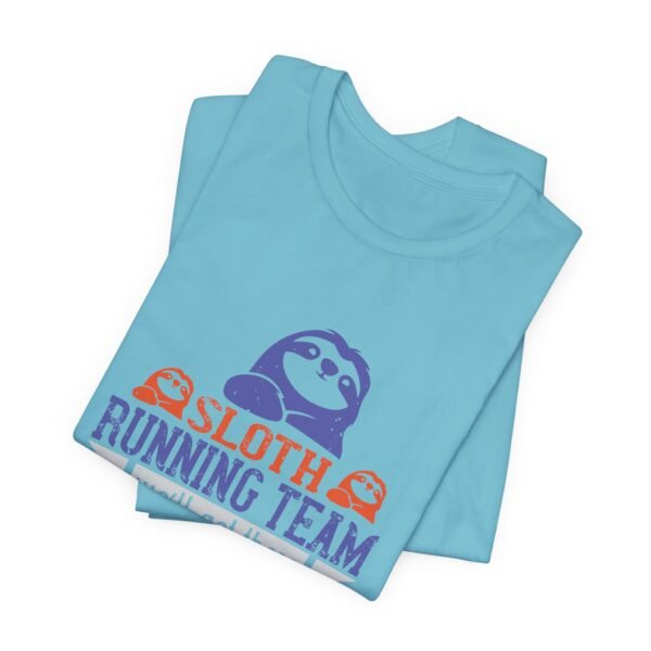 Sloth Running Team Short Sleeve T Shirt - Image 13