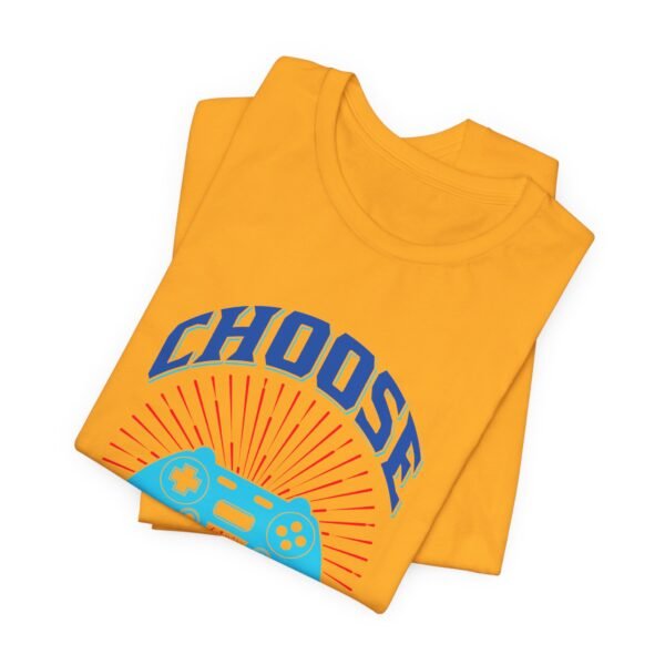 Choose Your Gaming Weapon Short Sleeve Tee - Image 23
