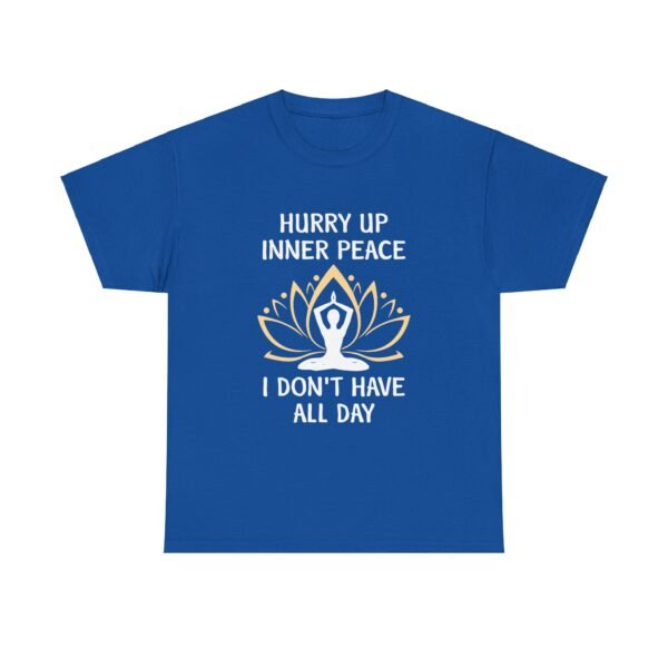 Hurry Up Inner Peace Cotton T Shirt - Image 31
