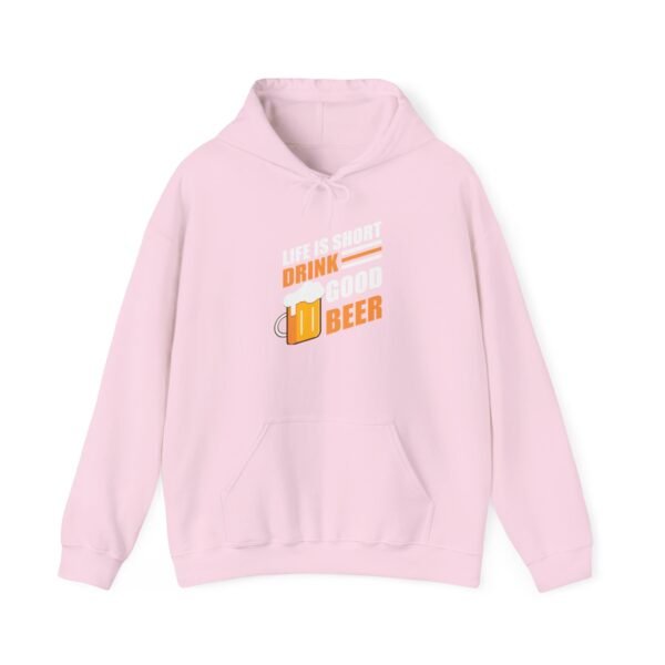 Drink Good Beer Hooded Sweatshirt - Image 31