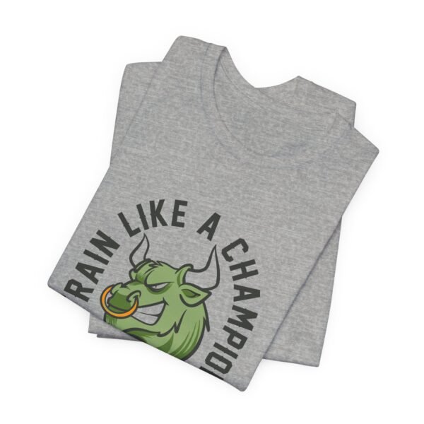 Train Like A Champion T-Shirt - Image 3