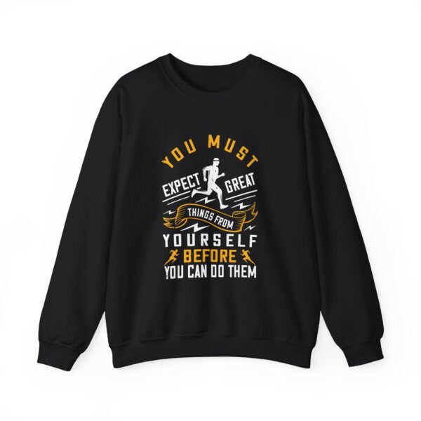 Expect Great Things From Yourself Sweatshirt - Image 7