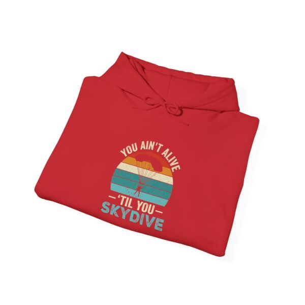 You Ain't Alive Till You Skydive Hoodie - Image 12