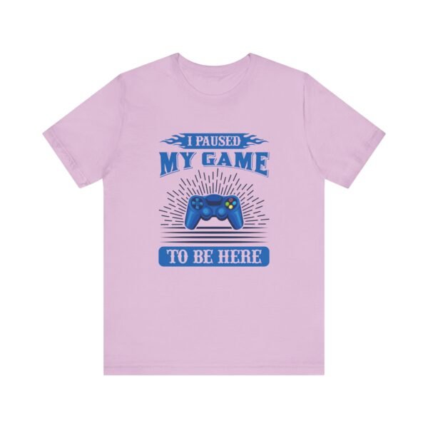 I Paused My Game Short Sleeve Tee - Image 26