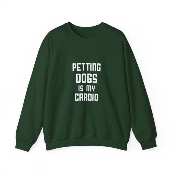 Petting Dogs is My Cardio Crewneck Sweatshirt - Image 16
