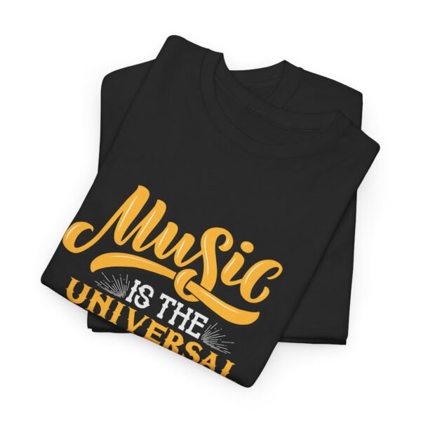 Music is the Universal Language T Shirt - Image 13