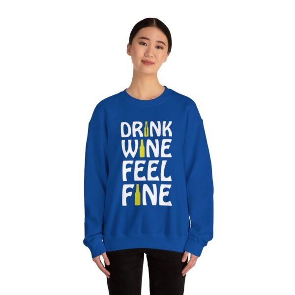 Drink Wine Feel Fine Crewneck Sweatshirt - Image 8