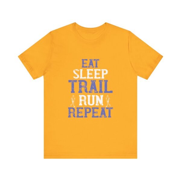 Eat Sleep Run Repeat Short Sleeve Tee - Image 26