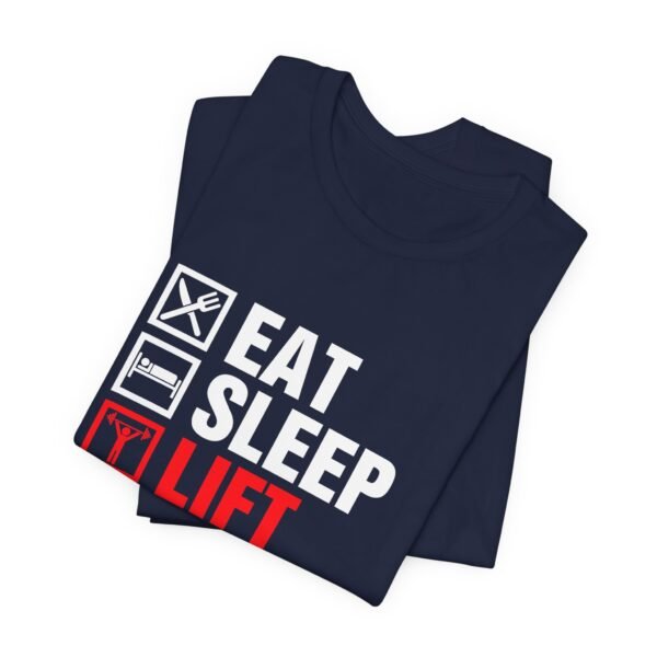 Eat Sleep Lift Repeat Short Sleeve Tee - Image 13