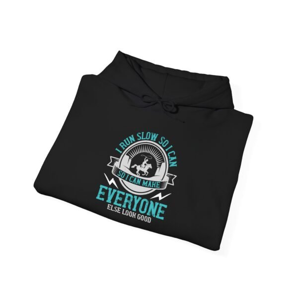 I Run Slow Hooded Sweatshirt - Image 19
