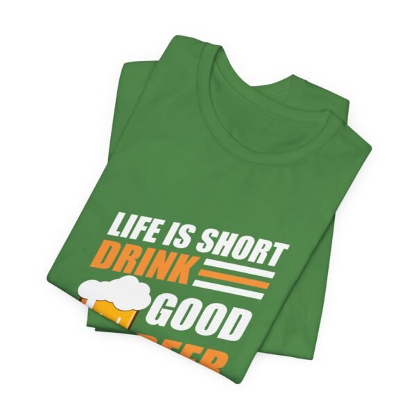 Drink Good Beer Short Sleeve Tee - Image 18