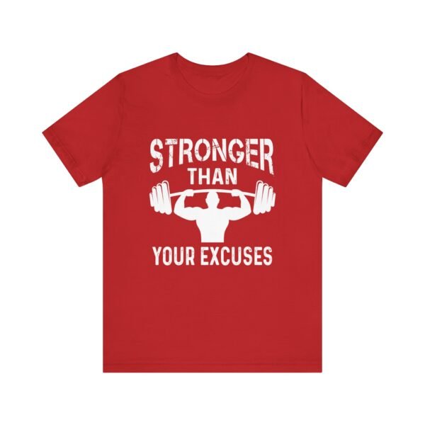 Stronger Than Your Excuses Short Sleeve Tee - Image 41