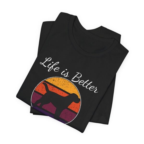 Life is Better with Dogs Short Sleeve Tee - Image 8