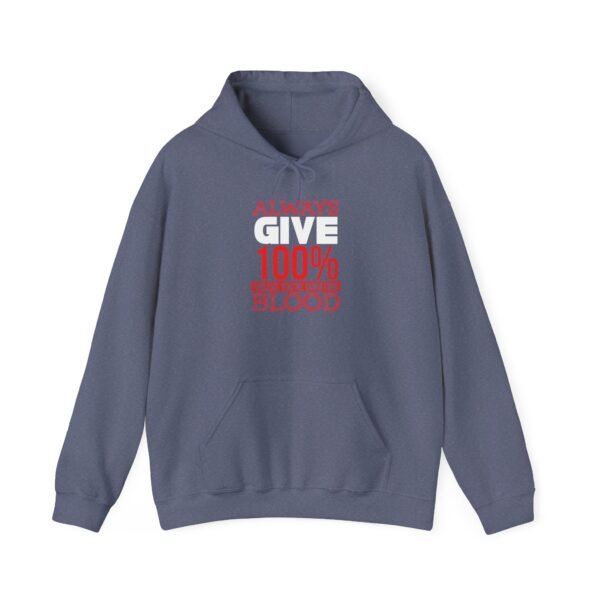 Always Give 100 Percent Hoodie - Image 17