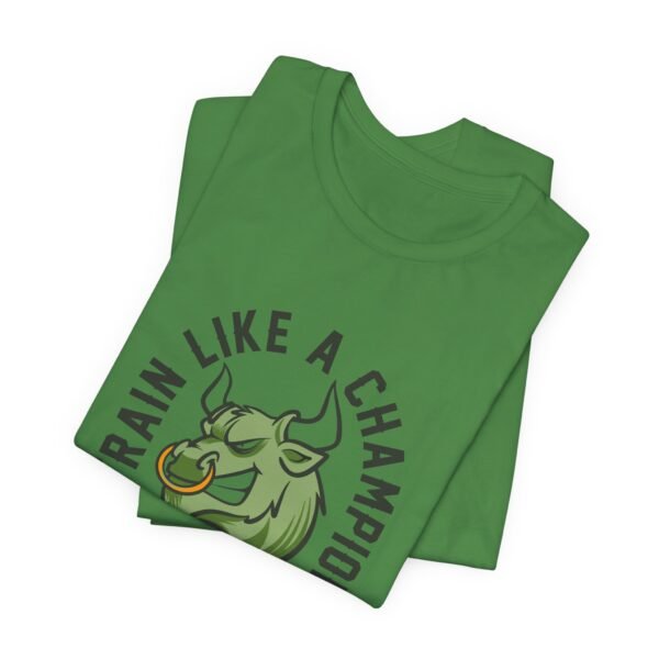 Train Like A Champion T-Shirt - Image 23
