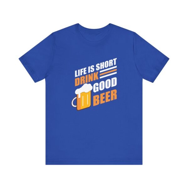 Drink Good Beer Short Sleeve Tee - Image 6