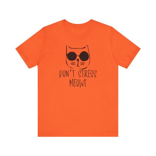Don't Stress Meowt Short Sleeve Tee - Image 5