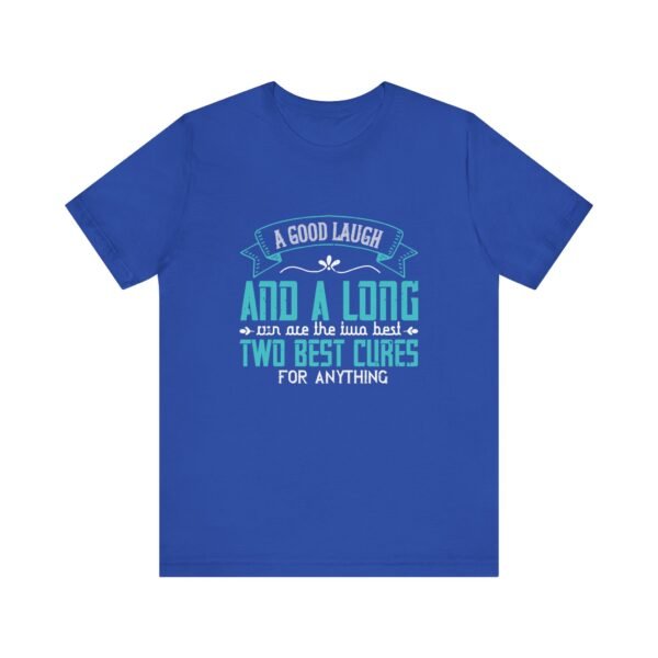 A Good Laugh and a Long Run Short Sleeve Tee - Image 16