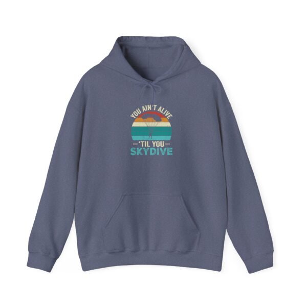 You Ain't Alive Till You Skydive Hoodie - Image 25