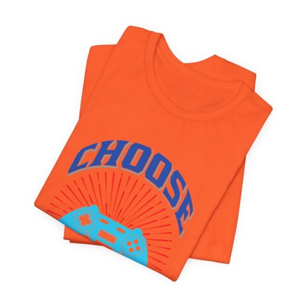Choose Your Gaming Weapon Short Sleeve Tee - Image 28