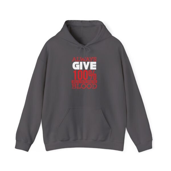 Always Give 100 Percent Hoodie - Image 9