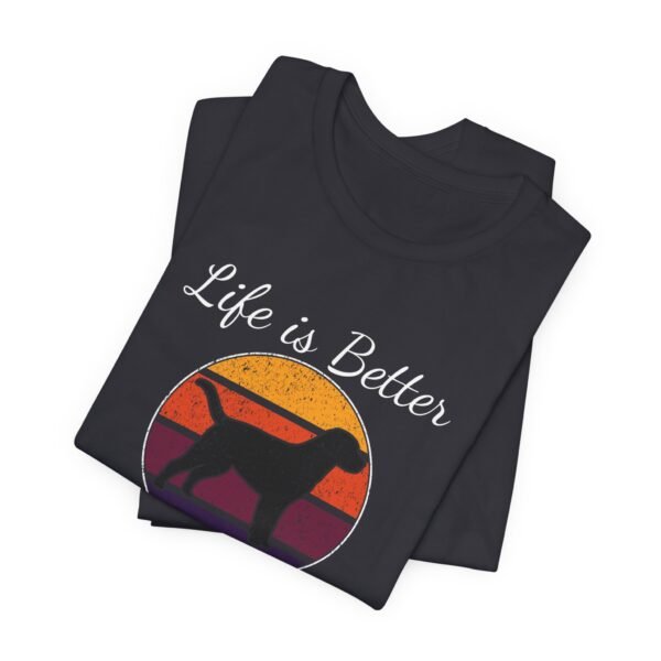 Life is Better with Dogs Short Sleeve Tee - Image 13