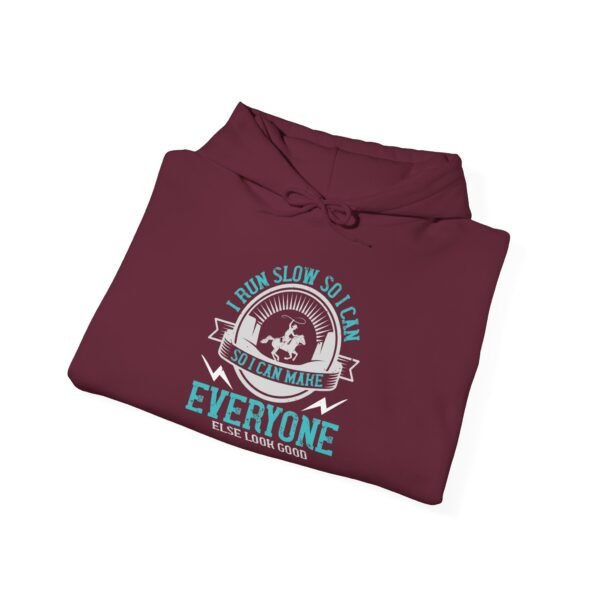 I Run Slow Hooded Sweatshirt - Image 14