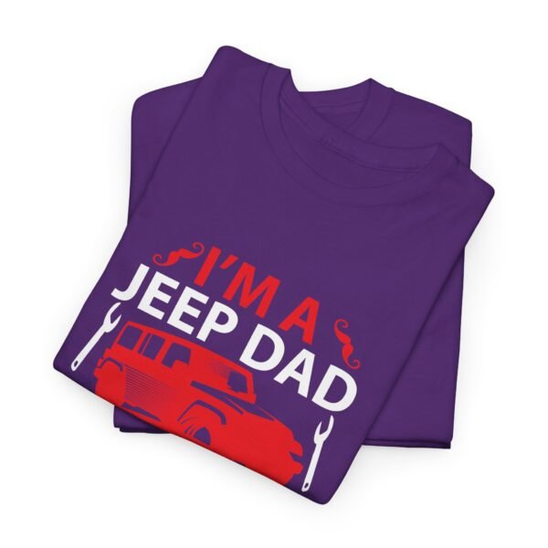 I'm A Jeep Dad Cotton T Shirt - Image 13
