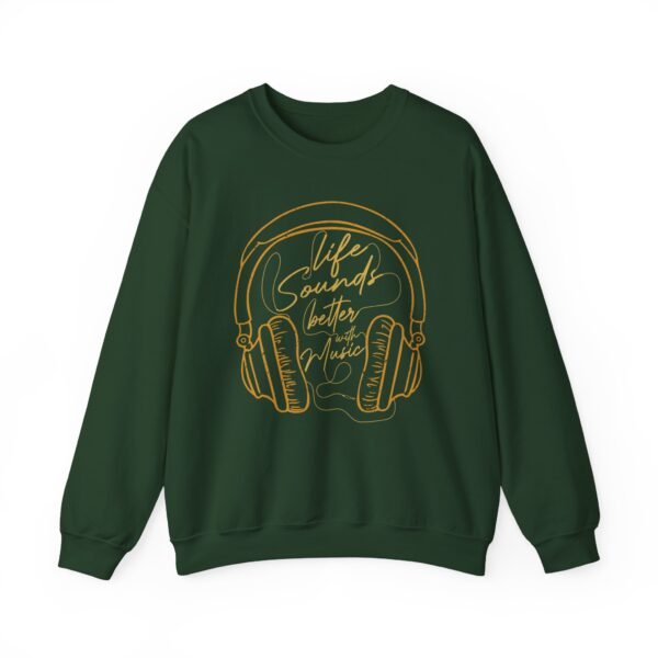 Life Sounds Better With Music Sweatshirt