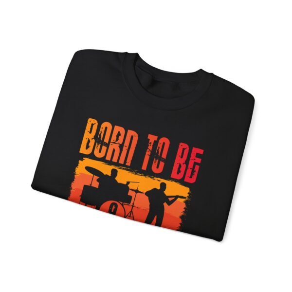 Born To Be A Musician Crewneck Sweatshirt - Image 6