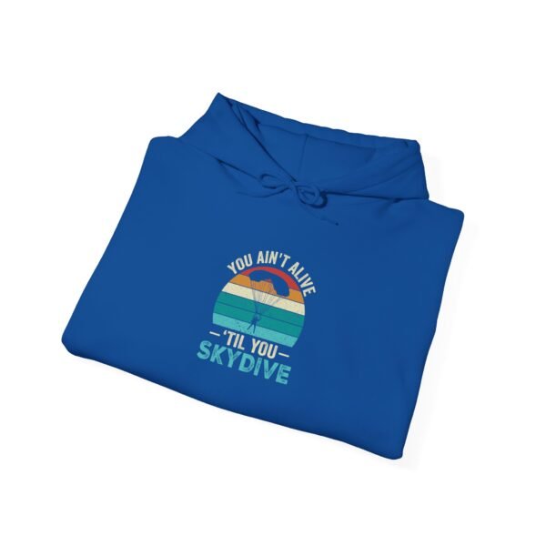 You Ain't Alive Till You Skydive Hoodie - Image 4