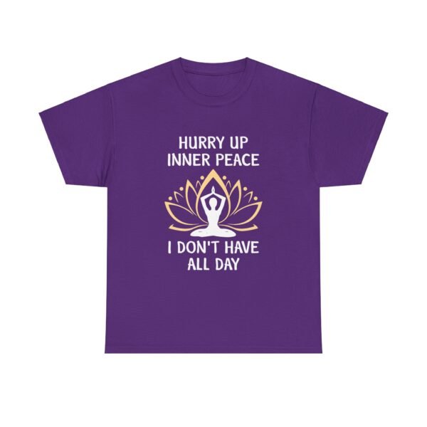 Hurry Up Inner Peace Cotton T Shirt - Image 11