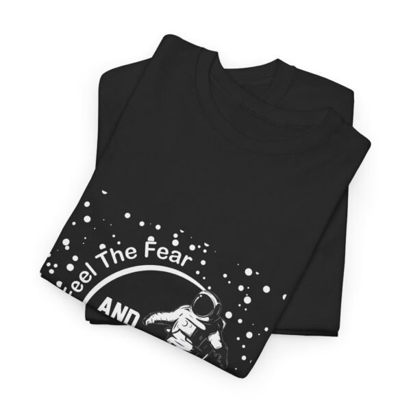 Feel The Fear T Shirt - Image 23