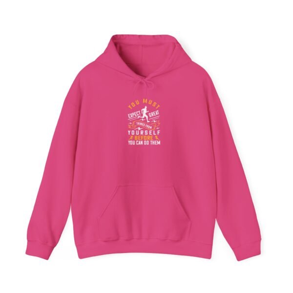 You Must Expect Great Things Hoodie - Image 26